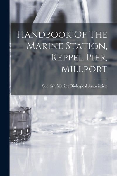 Handbook Of The Marine Station, Keppel Pier, Millport Handbook Of The Marine Station, Keppel Pier, Millport