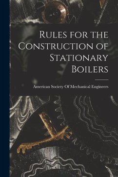 Rules for the Construction of Stationary Boilers