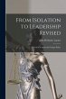 From Isolation to Leadership Revised: A... - Bild 1