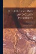 Building Stones and Clay-Products: A... - Bild 1