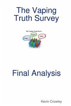 The Vaping Truth Survey Final Analysis - Crowley, Kevin