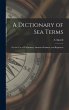 A Dictionary of sea Terms - Bild 1