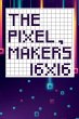 The pixel maker's 16X16 - Bild 1
