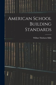American School Building Standards - Mills, Wilbur Thoburn