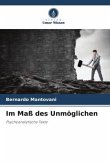 Im Maß des Unmöglichen