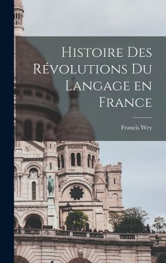 Cover Histoire des révolutions du langage en France