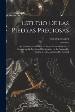 Estudio De Las Piedras Preciosas - Miró, José Ignacio