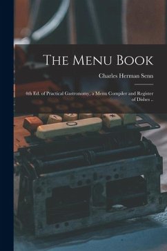 Cover The Menu Book; 4th ed. of Practical Gastronomy, a Menu Compiler and Register of Dishes ..