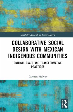 Collaborative Social Design with Mexican Indigenous Communities - Malvar, Carmen