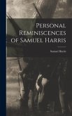 Personal Reminiscences of Samuel Harris