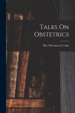 Talks On Obstetrics - La Vake, Rae Thornton