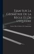 Essai Sur La Géométrie De La Règle... - Bild 1