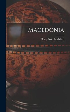 Macedonia - Brailsford, Henry Noël