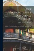 Het Negerhollands Der Deense Antillen: Bijdrage Tot De Geschiedenis Der Nederlandse Taal in Amerika