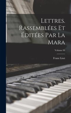 Cover Lettres. Rassemblées et éditées par La Mara; Volume 04