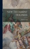 New Testament Holiness New Testament Holiness