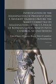 Investigation of the Assassination of President John F. Kennedy: Hearings Before the Select Committee on Assassinations of the U.S. House of Represent