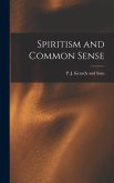 Spiritism and Common Sense