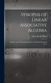 Synopsis of Linear Associative Algebra: A Report on Its Natural Development and Results Reached Up T