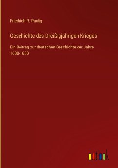 Geschichte des Dreißigjährigen Krieges