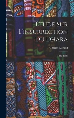 Étude Sur L'insurrection Du Dhara - Richard, Charles