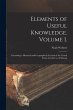 Elements of Useful Knowledge. Volume... - Bild 1