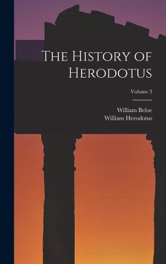 The History of Herodotus; Volume 3 - Beloe, William; Herodotus, William