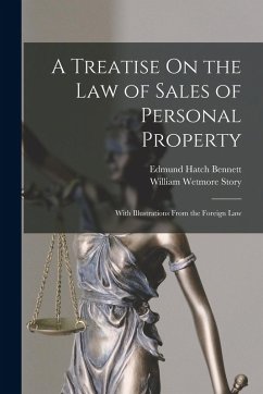 Cover A Treatise On the Law of Sales of Personal Property: With Illustrations From the Foreign Law