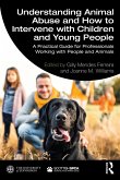 Understanding Animal Abuse and How to Intervene with Children and Young People