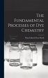 The Fundamental Processes of Dye... - Bild 1