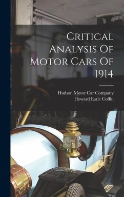 Critical Analysis Of Motor Cars Of 1914 - Coffin, Howard Earle