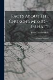 Facts About The Church's Mission In Haiti: A Concise Statement