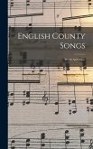 English County Songs: Words And Music