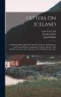 Letters On Iceland: Containing... - Bild 1