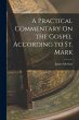 A Practical Commentary On the Gospel... - Bild 1