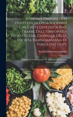 Cover Manuale Omeopatico D'ostetricia Ossia Soccorsi Che L'arte Ostetrica Puo' Trarre Dall' Omeopatia Estratto Dal Giornale Della Societa Hahnemaniana Di Pa
