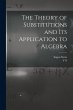 The Theory of Substitutions and its... - Bild 1