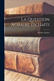 La question agraire en Haïti