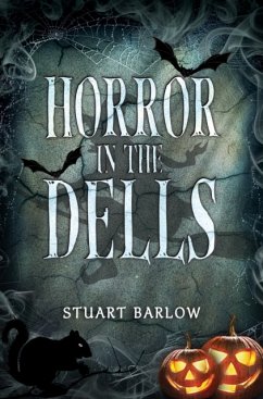 Horror in the Dells - Barlow, Stuart