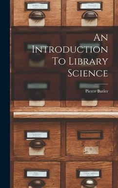 An Introduction To Library Science - Butler, Pierce