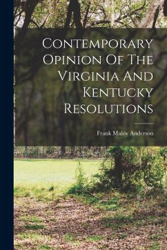 Cover Contemporary Opinion Of The Virginia And Kentucky Resolutions