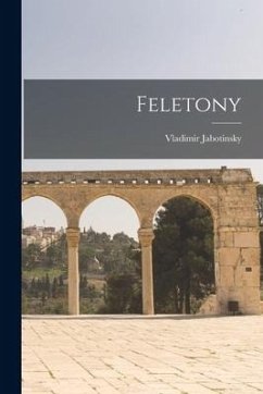 Feletony - Jabotinsky, Vladimir