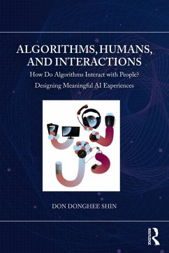 Algorithms, Humans, and Interactions (eBook, ePUB) - Shin, Don Donghee