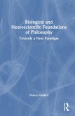 Biological and Neuroscientific Foundations of Philosophy