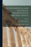 A Geographical and Historical Description of Ancient Greece;: With a Map, and a Plan of Athens; Volume 2