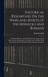 Historical Researches On the Wars and... - Bild 1