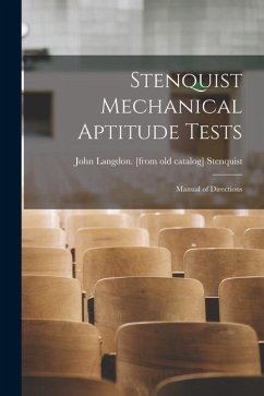 Stenquist Mechanical Aptitude Tests; Manual of Directions - Stenquist, John Langdon [From Old Ca