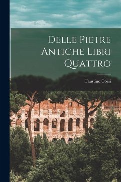 Cover Delle Pietre Antiche Libri Quattro