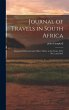 Journal of Travels in South Africa:... - Bild 1