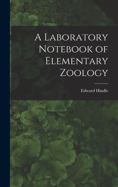 A Laboratory Notebook of Elementary Zoology - Hindle, Edward